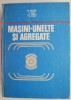 Masini-Unelte si Agregate - Gh. Boangiu: Carte Tehnica, Mecanica - Utilaje Industriale