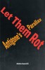Let Them Rot: Antigone&#039;s Parallax