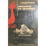 Pytheas - &Icirc;nsemnări de călătorie (editia 1965)