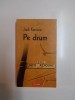 PE DRUM de JACK KEROUAC , 2009