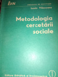 METODOLOGIA CERCETĂRII SOCIALE - LAZĂR VLĂSCEANU, ED ST ENCICL 1986,277 PAG