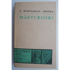 C. Radulescu-Motru &ndash; Marturisiri