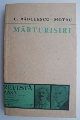 C. Radulescu-Motru &amp;ndash; Marturisiri foto