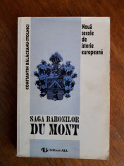 Saga baronilor Du Mont - Constantin Balaceanu Stolnici / R5P5F foto