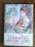 Literatura pentru copii - Manual licee pedagogice / R6P3F