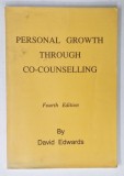 PERSONAL GROWTH THROUGH CO-COUNSELLING by DAVID EDWARDS , 1993