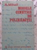 Modele Cinetice Polireactii - R. Mihail, Editura Stiintifica 1986, Fizica, Chimie, 476 Pagini, Coperta Cartonata