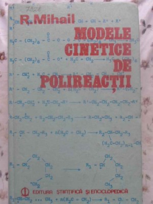 MODELE CINETICE DE POLIREACTII-R. MIHAIL-231338 foto