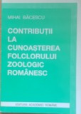 Contributii La Cunoasterea Folclorului Zoologic Romanesc - Mihai Bacescu (1996)