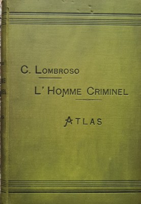 L&amp;#039;homme criminel. Atlas. Deuxieme edition (Omul criminal, editia a II-a, cu 64 de planse) - 1895 - C. Lombroso (xx112) foto