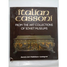 Italian cassoni From the ART COLLECTIONS OF SOVIET MUSEUMS - 258 illustrations, 81 in full colour