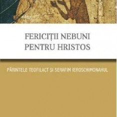 Fericitii nebuni pentru Hristos - Serghei Nilus