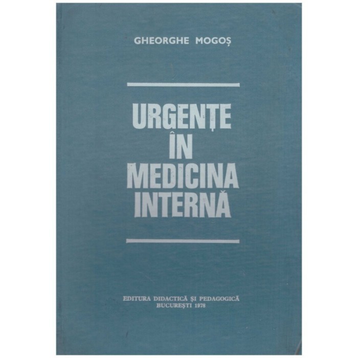 Gheorghe Mogos - Urgente in medicina interna - 111400