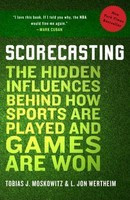 Scorecasting: The Hidden Influences Behind How Sports Are Played and Games Are Won foto