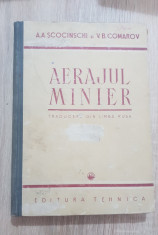 Aerajul minier - A. A. Scocinschi, V. B. Comarov foto