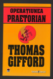 C9625 OPERATIUNEA PRAETORIAN - THOMAS GIFFORD