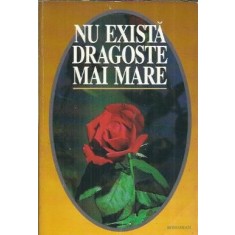 Nu exista dragoste mai mare