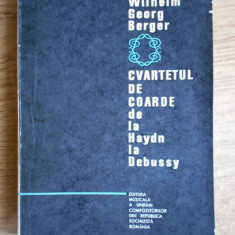 Cvartetul de coarde de la Haydn la Debussy Wilhelm Georg Berger