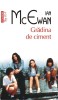 Gradina de ciment &ndash; Ian McEwan - Roman, Beletristica