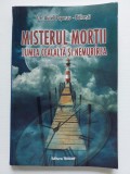 MISTERUL MORTII, LUMEA CEALALTA SI NEMURIREA SUFLETULUI de AUREL POPESCU-BALCESTI