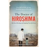 The Doctor of Hiroshima - Michihiko Hachiya