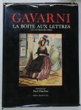 GAVARNI , LA BOITE AUX LETTRES ET AUTRE OEUVRES , presentation de PAUL CHARBON , 1982