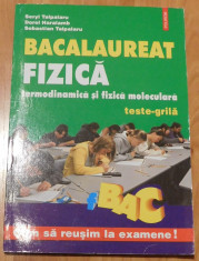 Bacalaureat fizica. Termodinamica si fizica moleculara de Seryl Talpalaru foto