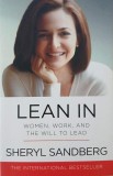 Lean In. Women, Work, and The Will To Lead - Sheryl Sandberg - Carte in Engleza