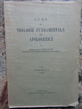 CURS DE TEOLOGIE FUNDAMENTALA SAU APOLOGETICA - IOAN MIHALCESCU, 1932