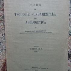 CURS DE TEOLOGIE FUNDAMENTALA SAU APOLOGETICA - IOAN MIHALCESCU, 1932