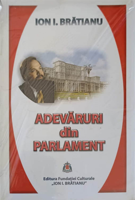 ADEVARURI DIN PARLAMENT-ION I. BRATIANU