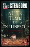Nu te teme de intuneric - Per Moritz Stenborg