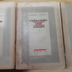 myh 413s - Zaharia Stancu - Radacinile sunt amare - 3 volume - ed 1957