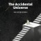 The Accidental Universe and Other Stories