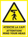 Placute atentie la cap attention mind your head