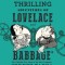 The Thrilling Adventures of Lovelace and Babbage: The (Mostly) True Story of the First Computer