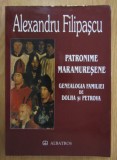 Patronime maramuresene Genealogia familiei de Dolha si Petrova; Nobili maramureseni urmasi ai dacilor liberi Alexandru Filipascu