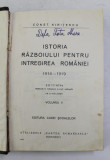 ISTORIA RAZBOIULUI PENTRU INTREGIREA ROMANIEI 1916 - 1919 , VOLUMUL II de CONST. KIRITESCU , EDITIE INTERBELICA