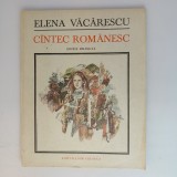 Carte Cintec Romanesc - Editie Bilingva, Elena Vacarescu, 1987, Carti Copii, Stare Buna, 76 Pagini, Format 21x26 cm