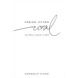 A vonal - Az &iacute;r&aacute;s, a rajz, a k&eacute;z - F&aacute;bi&aacute;n Istv&aacute;n
