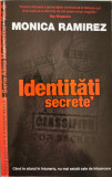 Identitati secrete (Seria Alina Marinescu, vol. 2) - Monica Ramirez