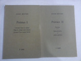 Poemes I(exemplaire 651); Poemes II (exemplaire 185) - ANNIE BENTOIU (dedicatie si autograf) - Lausanne, 1989
