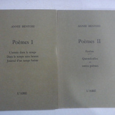 Poemes I(exemplaire 651); Poemes II (exemplaire 185) - ANNIE BENTOIU (dedicatie si autograf) - Lausanne, 1989