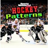 Hockey Patterns (Sports Illustrated Kids, Mark Weakland