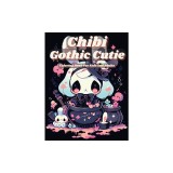 Chibi Gothic Cutie Coloring Book: Enter the Enchanting Realm of Kawaii Fantasy: Chibi Gothic Cutie Coloring Book, Inspired by Manga Art