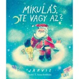Mikul&aacute;s, te vagy az? - Jarvis