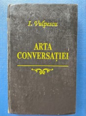 Ileana Vulpescu - Arta conversatiei