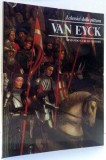 I CLASSICI DELLA PITTURA, VAN EYCK di CECILIA BERNARDINI