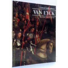 I CLASSICI DELLA PITTURA, VAN EYCK di CECILIA BERNARDINI