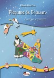 Plapuma de Craciun | Mihaela Adina Eros, Aramis